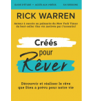 Crées pour rêver - Rick Warren