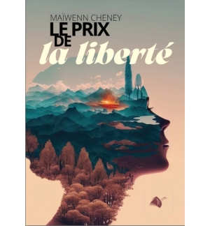 Le prix de la liberté - Maïwenn Cheney