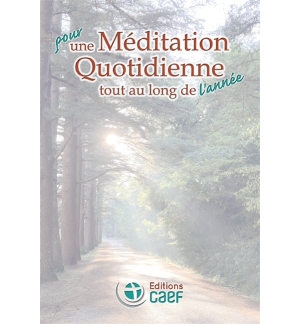 Pour une Méditation Quotidienne tout au long de l’année