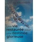 Une vie restaurée pour une destinée glorieuse - Hortense Karambiri