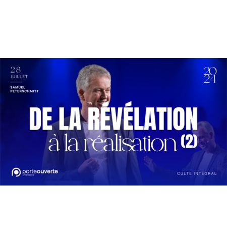De la révélation à la réalisation (2) - Samuel Peterschmitt MP3 De la révélation à la réalisation (2) - Samuel Peterschmitt MP3