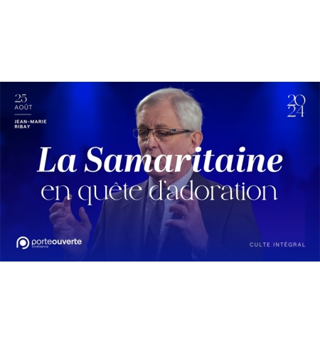 La Samaritaine en quête d'adoration - Jean-Marie RIBAY MP3 La Samaritaine en quête d'adoration - Jean-Marie RIBAY MP3