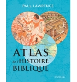 Atlas de l’histoire biblique, deuxième édition Relié – Octobre 2024