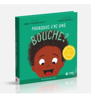 Pourquoi j'ai une bouche ? - Abbey Wedgeworth
