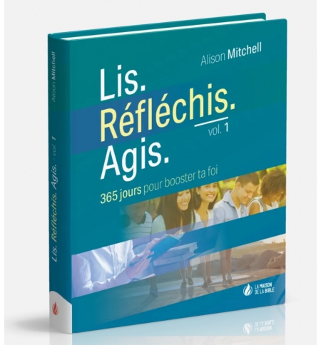 Lis. Réfléchis. Agis - volume 1 (pour les 15-20 ans) - Alison Mitchell