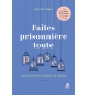 Faites prisonnière toute pensée pour l’amener à obéir au Christ - Jennie Allen