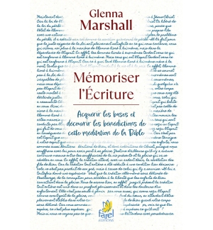 Mémoriser l’Écriture Acquérir les bases et découvrir les bénédictions de cette m
