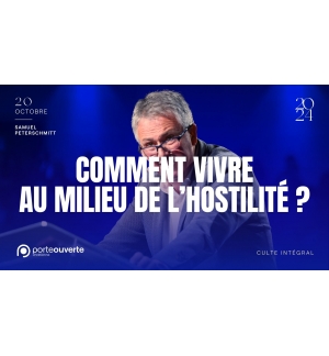 Comment vivre au milieu de l'hostilité ? - Samuel Peterschmitt - MP3