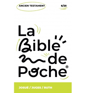 Josué, Juges, Ruth : La Bible de Poche volume 6/25