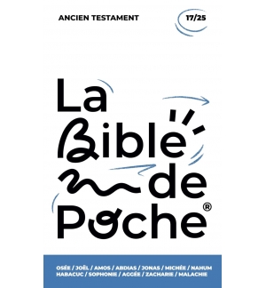 Osée, Joël, Amos,...., Zacharie, Malachie : La Bible de Poche volume 17/25