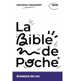 L’Evangile de Luc : La Bible de Poche volume 20/25