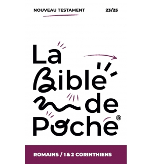 Romains, 1 & 2 Corinthiens : La Bible de Poche volume 23/25