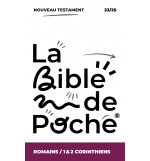 Romains, 1 & 2 Corinthiens : La Bible de Poche volume 23/25