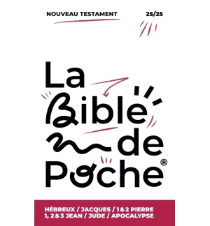Hébreux, Jacques,...., Jude, Apocalypse : La Bible de Poche volume 25/25