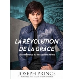La révolution de la grâce - Joseph Prince