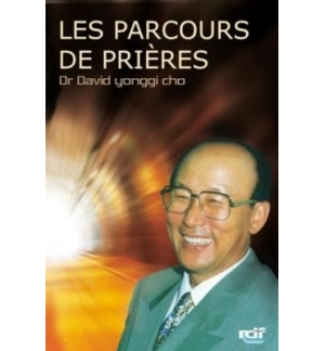 Les parcours de prières - David Yonggi Cho