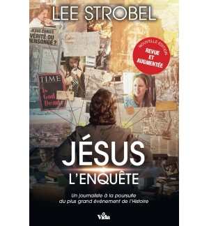 Jésus l'enquête - Lee Strobel