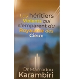 Les héritiers violents qui s'emparent du Royaume des Cieux - Mamadou Karambiri