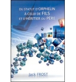Du statut d'orphelin à celui de fils et d'héritier du Père - Jack Frost