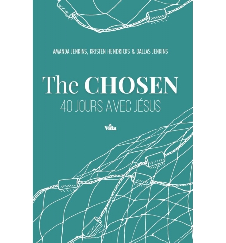 The Chosen 40 jours avec Jésus - Amanda Jenkins , Dallas Jenkins , Kristen Hendr