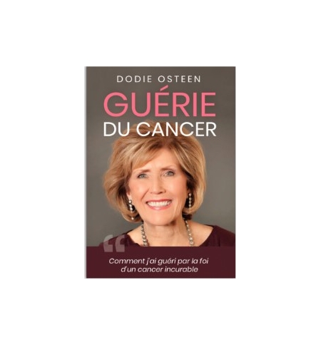 Guérie du cancer - Dodie Osteen