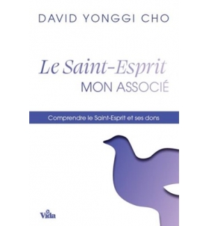 Le Saint-Esprit mon associé - David Yonggi Cho