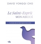 Le Saint-Esprit mon associé - David Yonggi Cho