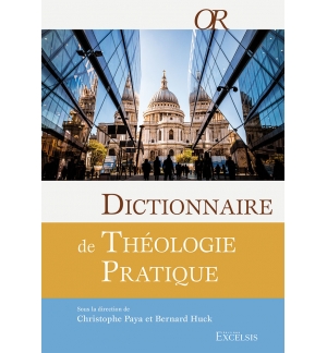 Dictionnaire de théologie bibliqueDictionnaire de théologie pratique (2e édition