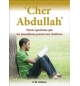 Cher Abdullah' 12 questions que les musulmans posent aux chrétiens - E.M. Hicham
