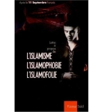 L'islamisme, l'islamophobie, l'islamofolie - Pasteur Saïd