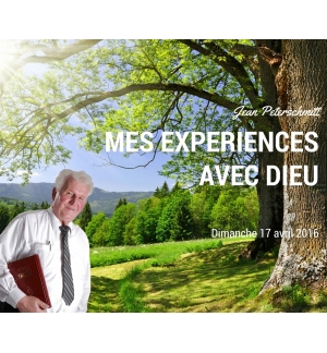 Mes expériences avec Dieu - Jean Peterschmitt