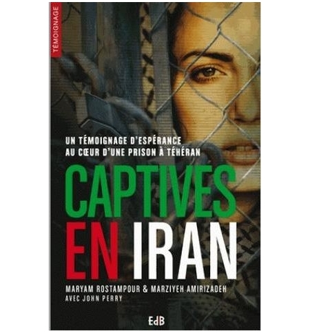 Captives en Iran - Maryam Rostampour & Marziyeh Amirizadeh Captives en Iran - Maryam Rostampour & Marziyeh Amirizadeh