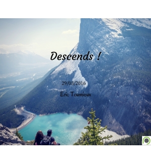 Descends !  - Eric Toumieux