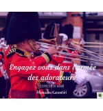 Engagez vous dans l'armée des adorateurs - Mamadou Karambiri