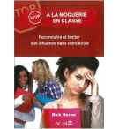 Stop à la moquerie en classe - Rick Horne