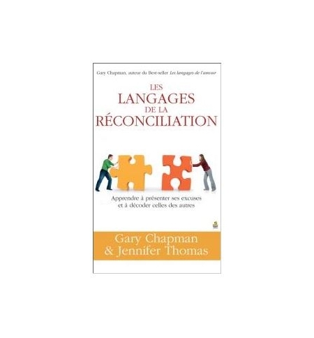 Les langages de la réconciliation - Gary Chapman & Jennifer Thomas