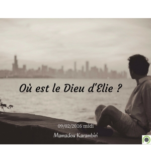 Où est le Dieu d'Elie ? - Mamadou Karambiri