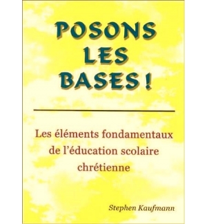 Posons les bases ! - Stephen Kaufmann