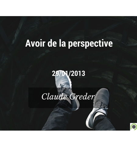 Avoir de la perspective - Claude Greder - CD ou DVD Avoir de la perspective - Claude Greder - CD ou DVD