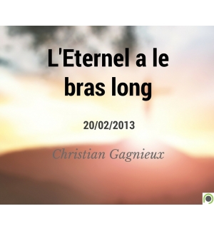 L'Eternel a le bras long - Christian Gagnieux - CD