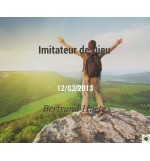 Imitateur de Dieu - Bertrand Huetz - CD ou DVD