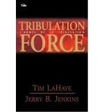 Tribulation force - Tim LaHaye & Jerry B. Jenkins