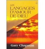 Les langages d'amour de Dieu - Gary Chapman