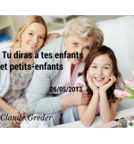 Tu diras à tes enfants et petits-enfants - Claude Greder - CD ou DVD