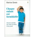 Chaque enfant est formidable - Martine Geneix