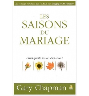 Les saisons du mariage - Gary Chapman