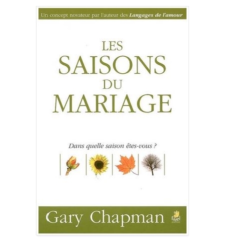 Les saisons du mariage - Gary Chapman
