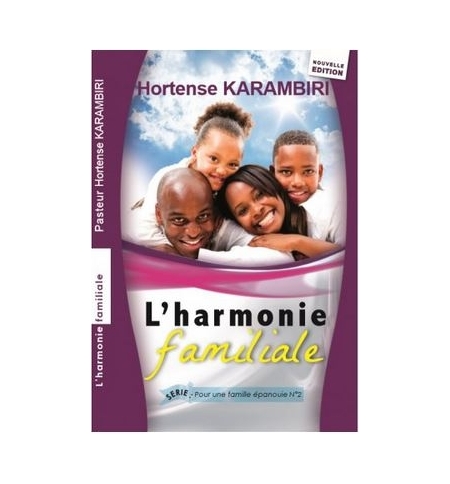 L'harmonie familiale - Hortense Karambiri L'harmonie familiale - Hortense Karambiri