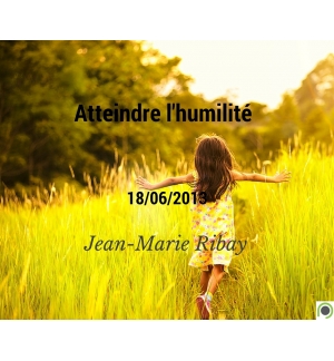 Atteindre l'humilité - Jean-Marie Ribay - CD ou DVD