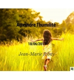 Atteindre l'humilité - Jean-Marie Ribay - CD ou DVD